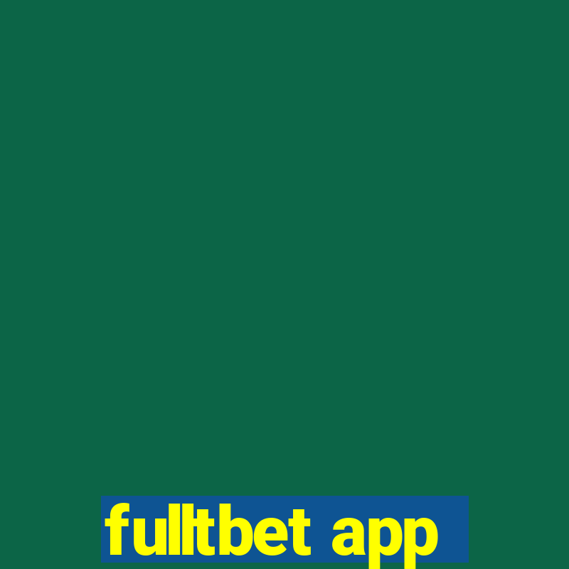 fulltbet app